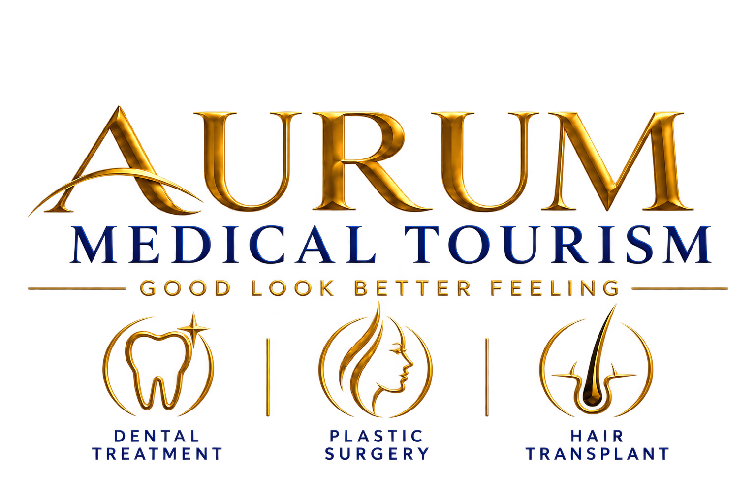 AURUM MEDICAL TOURISM — Good Look Better Feeling